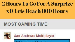 2 Hours To Go For A Surprize xD Lets Reach 800 Hours